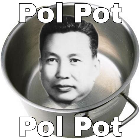 Pol Pot Rmemes
