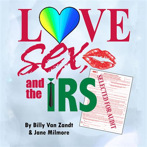 Landmark Community Theatre Love Sex And The Irs