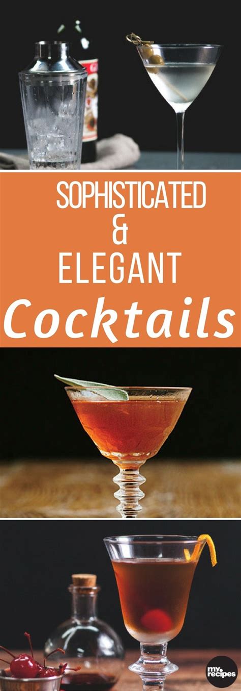 Sophisticated And Elegant Cocktails Myrecipes Cocktails Classic Cocktail Recipes Classic