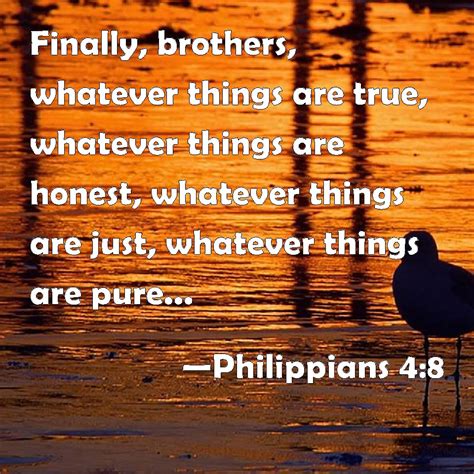 Philippians 48 Finally Brothers Whatever Things Are True Whatever