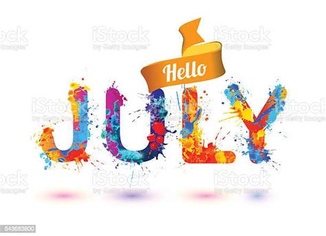 Hello July Splash Paint Letters Stock Illustration Download Image Now