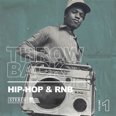 Throwback Hip Hop Rnb Compilation By Various Artists Spotify