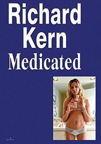 Richard Kern Medicated Richard Kern Uk Import Book New 9789493146518