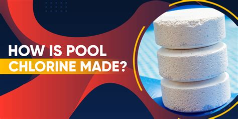 How Is Pool Chlorine Made Pv Pool Cleaner