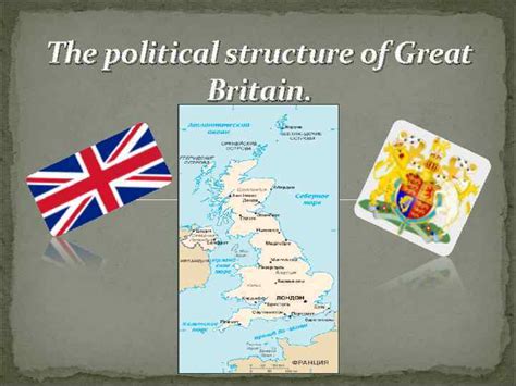 The Political Structure Of Great Britain The