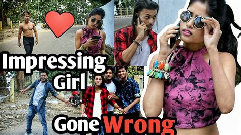 Impressing Girl Gone Wrong We The Best Youtube