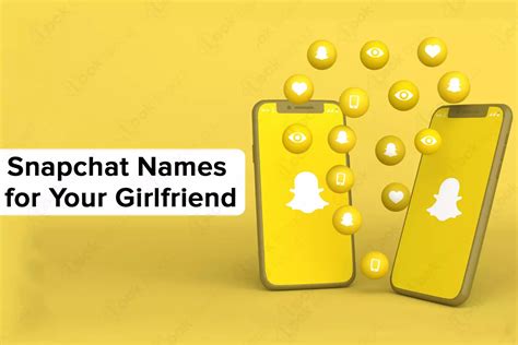 100 snapchat names for your girlfriend {cute best funny}