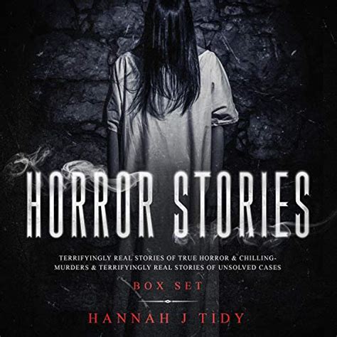 Horror Stories Box Set Bundle Terrifyingly Real Stories Of True
