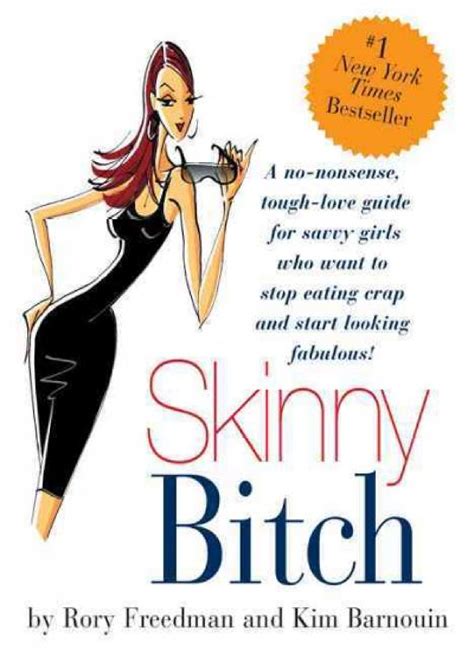 The Disored Behaviour Of Eating Skinny Bitch Skinny Bitch A No