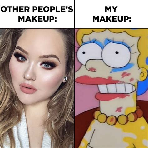 18 Memes To Send To Your Friend Whos Bad At Makeup Makeup Humor