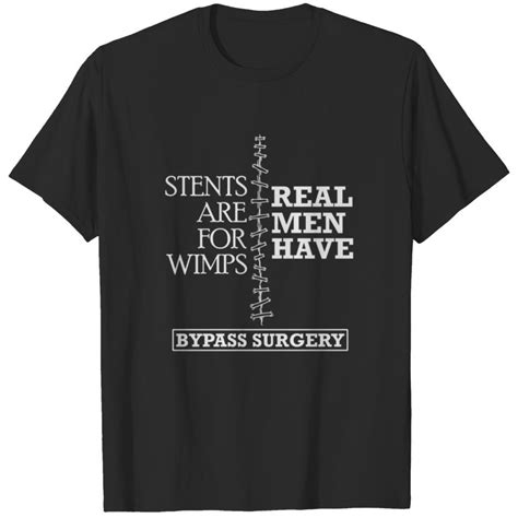 Real Men Have Bypass Surgery Open Heart Surgery T Shirt Sold By