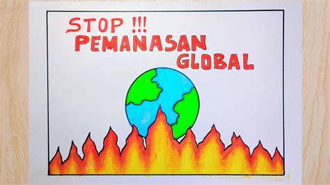 Cara Membuat Poster Tema Pemanasan Global Poster Pemanasan Global