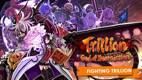 After a billion, of course, is trillion. Trillion: God of Destruction Gameplay Trailer - Fighting ...