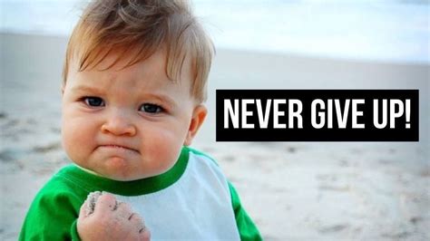25 Never Give Up Quotes About Perseverance Classroom Memes School