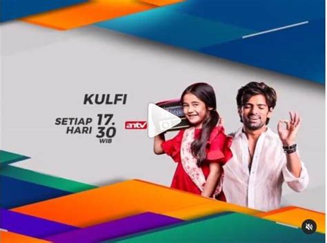 Maybe you would like to learn more about one of these? Link Live Streaming ANTV Kulfi Hari ini, Jam Tayang Pukul ...