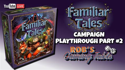 Familiar Tales Campaign Playthrough Part #2 - YouTube