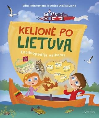 Kelionė po Lietuvą: enciklopedija vaikams | Knygos.lt
