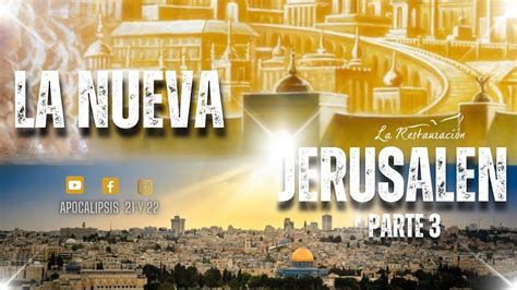 La Nueva Jerusalen Parte 3 I I Lunes 04082023 I Restauración Tv