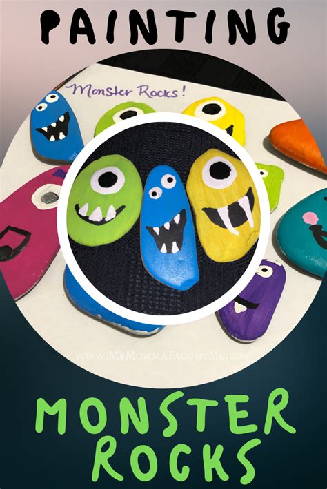 Painting Monster Rocks Is A Lot Of Fun My Momma Taught Me Monster