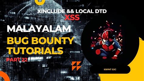 Xxe Xinclude And Local Dtd Bug Bounty Tutorial Part 22 Malayalam