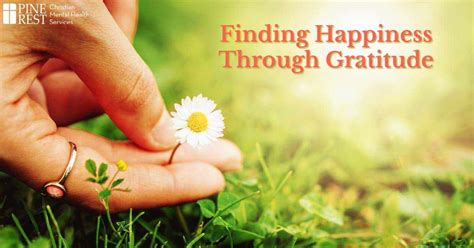Finding Happiness Through Gratitude Pine Rest Blog