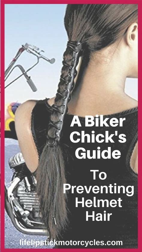 A Biker Chicks Guide To Preventing Helmet Hair Motorcycle Hairstyles