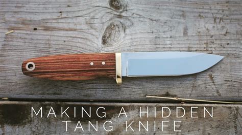 Knife Making Making A Hidden Tang Knife Youtube