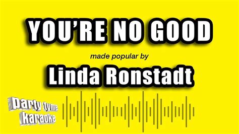 Linda Ronstadt You Re No Good Karaoke Version Chords Chordify
