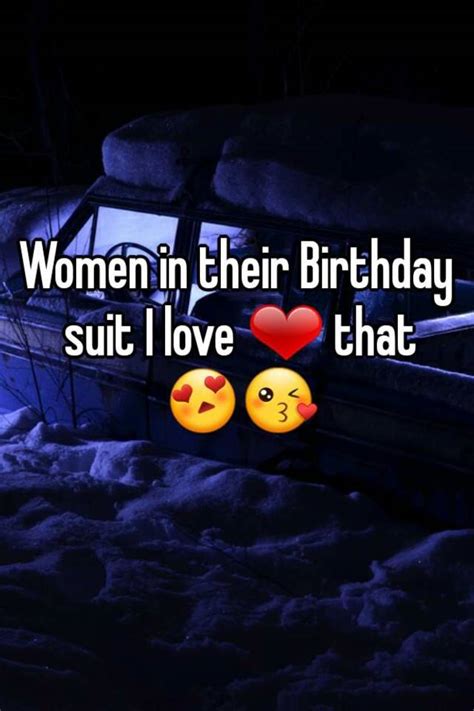 Women In Their Birthday Suit I Love That 😍😘
