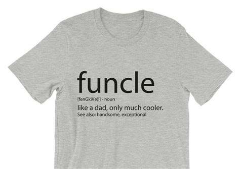 Funny Funcle T Shirt Fun Uncle Tee Funcle Definition Shirt Etsy Uncle Tees T Shirt Cool Uncle