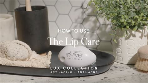 How To Use The Revive Light Therapy® Lip Care Youtube