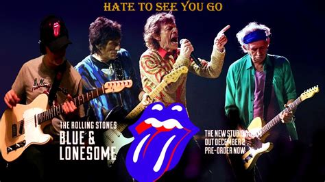 Hate To See You Go Subtitulada Rolling Stones And Rollingbilbao Blue