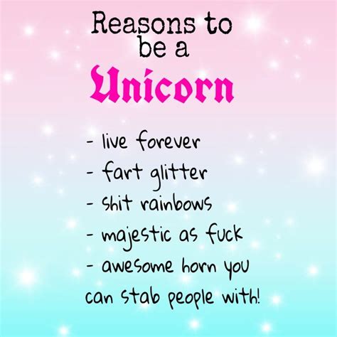 Reasons To Be A Unicorn Unicorn Quotes Unicorn Unicorn And Glitter