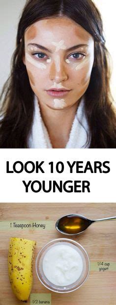 How To Look 10 Years Younger Without Using Deadly Toxins Anti Aging