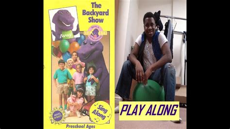 Barney And The Backyard Gang Tv Show The Backyard Show Play Along Youtube