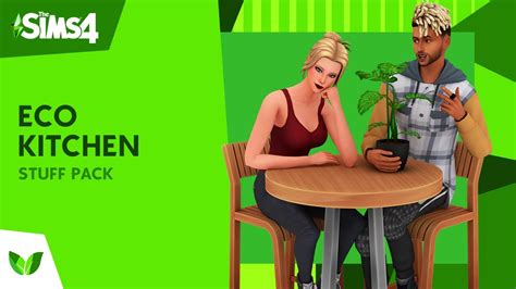 The Sims 4 Eco Kitchen Custom Stuff Pack Official Trailer Youtube