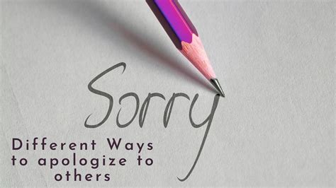 Different Ways To Apologize To Others Unique Ways To Say Sorry