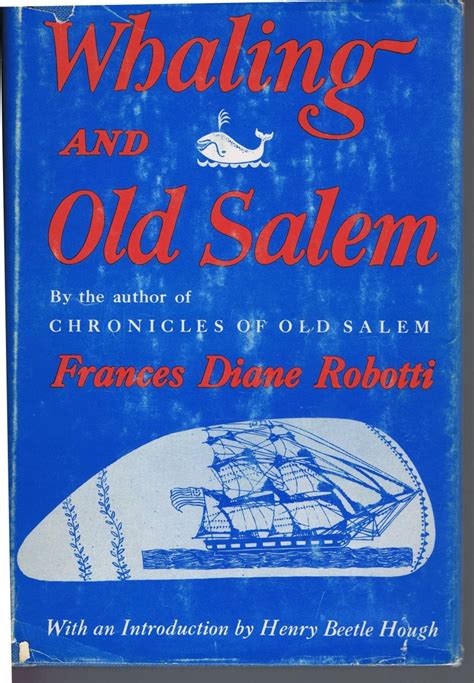 Vintage Whaling Old Salem Book By Robotti 1962 History Am Ma Ships Sea