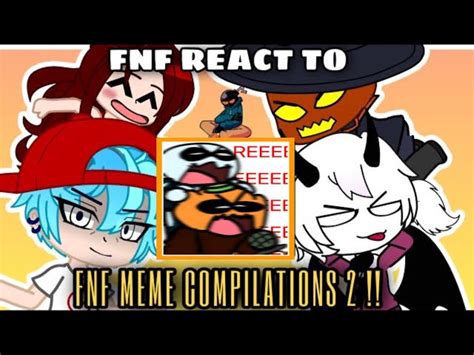 Fnf React To Fnf Memes Part 2 Gacha Club Friday Night Funkin Images