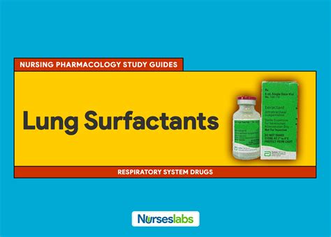 Insure technique is a standard method to administrate surfactant. Lung Surfactants Nursing Pharmacology Study Guide - Nurseslabs