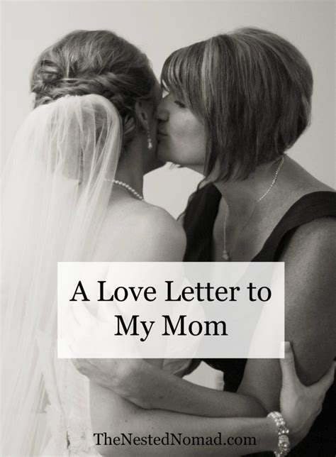 A Love Letter To My Mom Brittany L Bergman