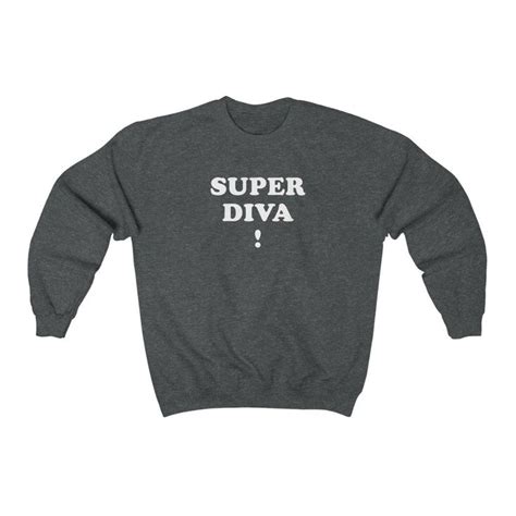 Super Diva Sweatshirt Sweatshirts Unisex Sweatshirt Unique Sweatshirt