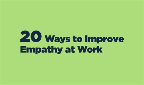 20 Ways To Improve Empathy At Work Infographic Empathy Improve Emotions