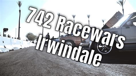 742 Marketing Racewars Irwindale 2021 Youtube
