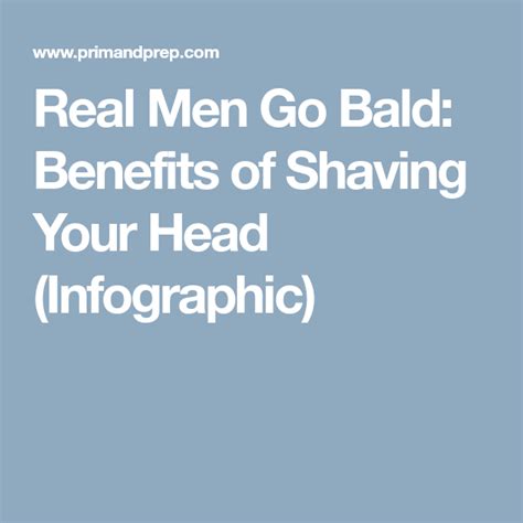 Real Men Go Bald Benefits Of Shaving Your Head Infographic Shaving