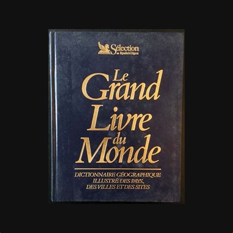 Le Grand Livre Du Monde Aux éditions Sélection Du Readers Digest