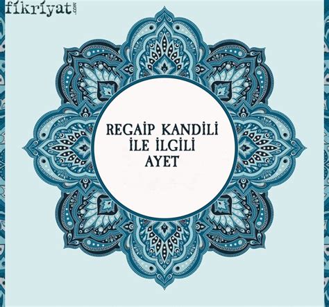 Regaip kandilinde neler yapılmalı, bu mübarek gece nasıl değerlendirilmeli? Regaip Kandili ile ilgili hadis... Regaip Kandili ile ilgili hadis ve ayetler nelerdir? - Galeri ...