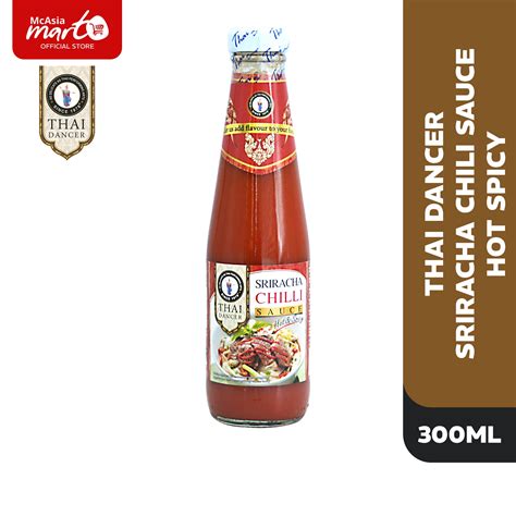 Shop Thai Dancer Sriracha Chili Sauce Hot Spicy 300ml At Mcasia Mart You Re Go To Asian