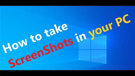 How To Take Screenshots In Your Pc Youtube