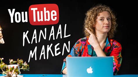 Hoe Maak Je Een Youtube Kanaal Nederlandstalige Tutorial De Videomakers YouTube